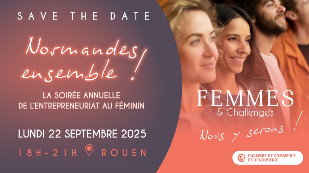Normandes Ensemble ! La soirée annuelle de l’entrepreneuriat au féminin !