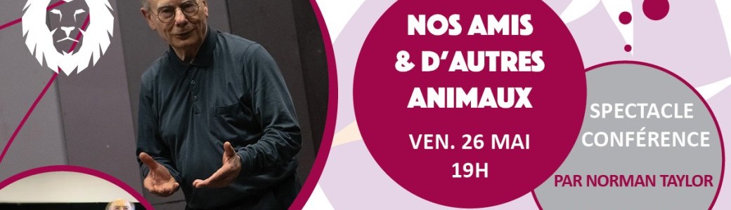 Nos amis et d'autres animaux