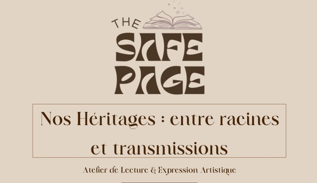 Nos héritages : entre racines et transmissions