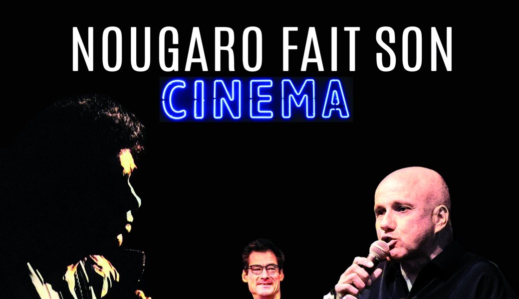 "Nougaro fait son cinéma" à Saint Sulpice sur Lèze
