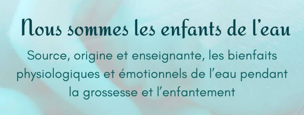 Nous sommes les enfants de l'eau