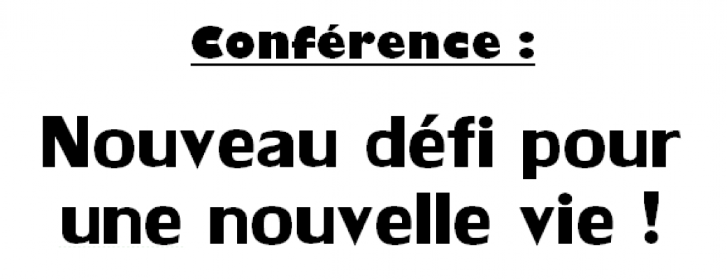 Nouveau défi pour une nouvelle vie