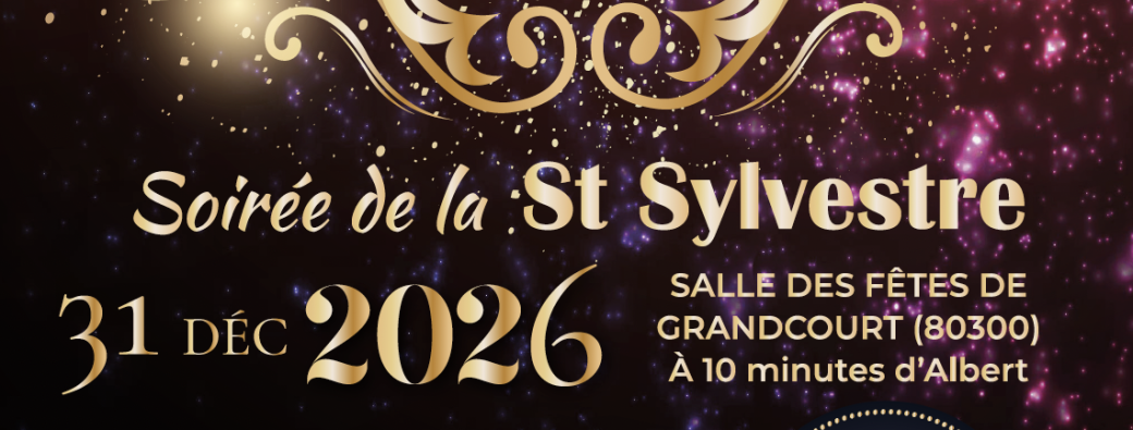 Grand Réveillon de la Saint-Sylvestre Grandcourt 2026