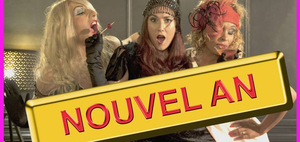 NOUVEL AN! SOIRÉE DÎNER-SPECTACLE - REVUE CABARET