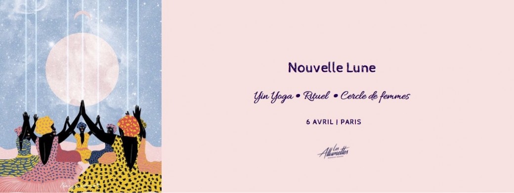 Nouvelle Lune ☾ Yoga, Rituel & Cercle de femmes • Paris