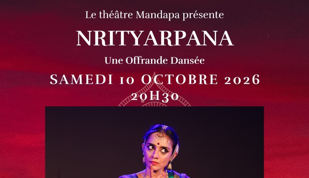 Nrityarpana - Une offrande dansée - Inde