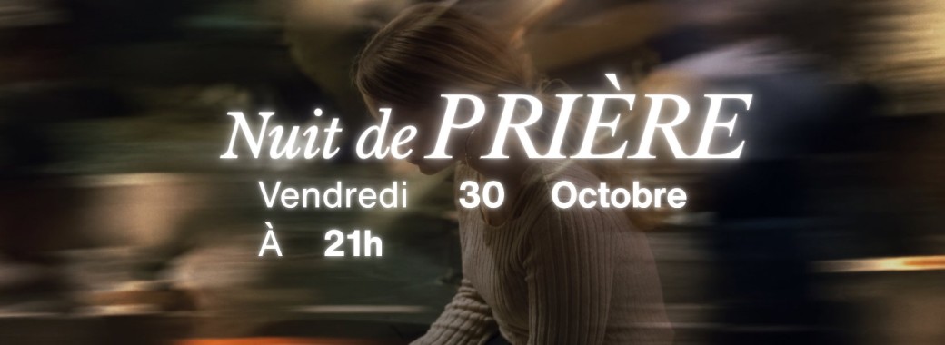 NUIT DE PRIÈRE (PÔLE JEUNESSE)