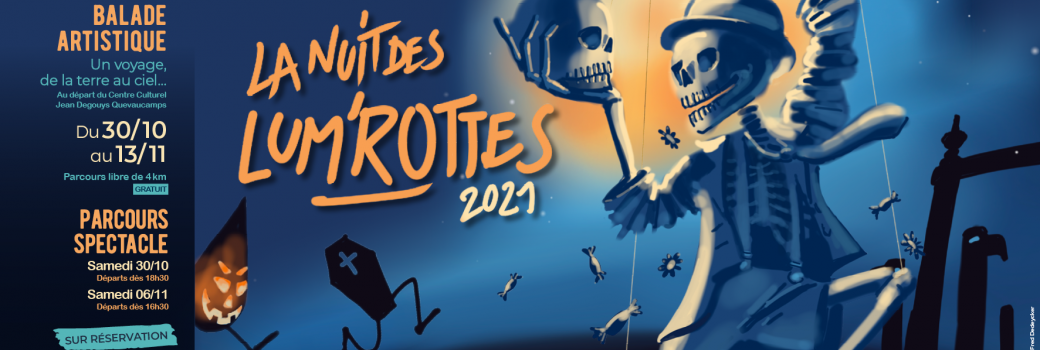 Nuit des Lum'rottes - Parcours spectacle