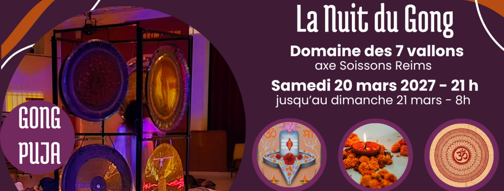 La Nuit du Gong Samedi 20 mars 2027 Les 7 vallons (02)