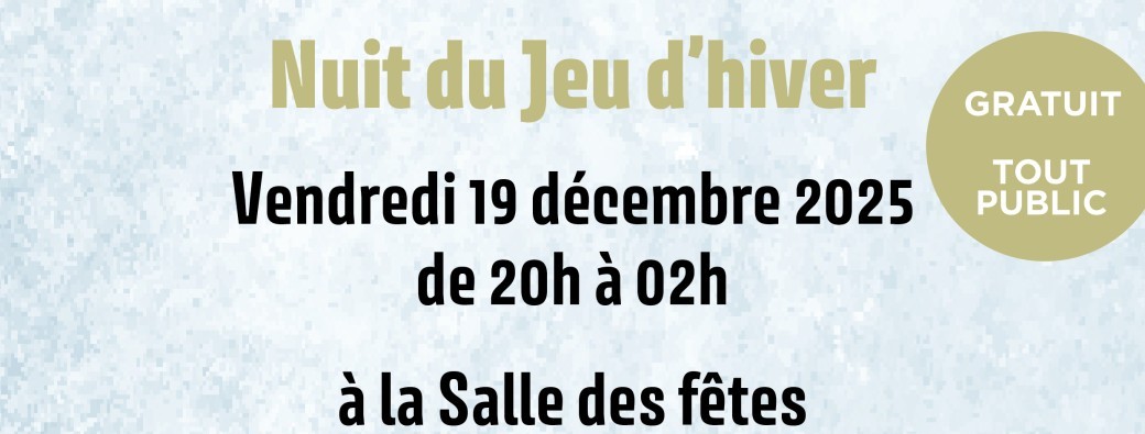 Nuit du Jeu d'hiver - sans réservation