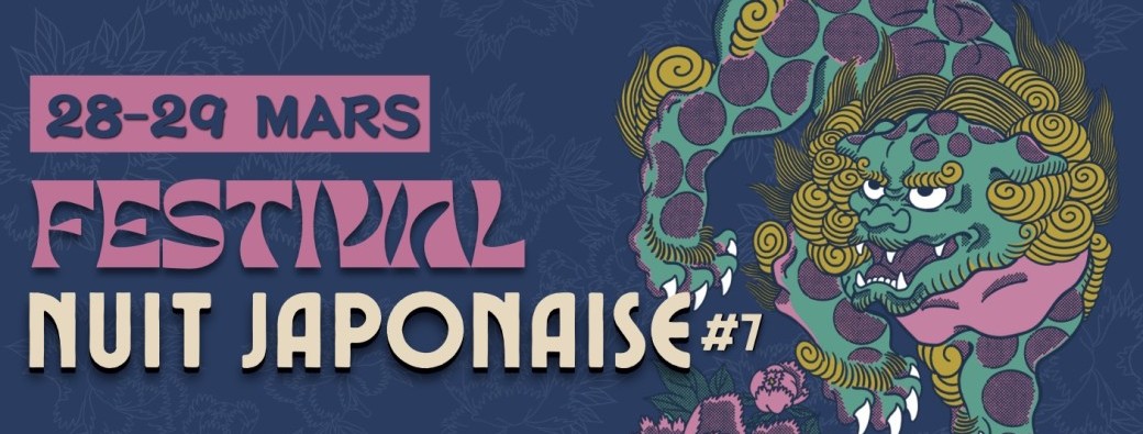 Nuit Japonaise #7 - 28 & 29 mars 2026