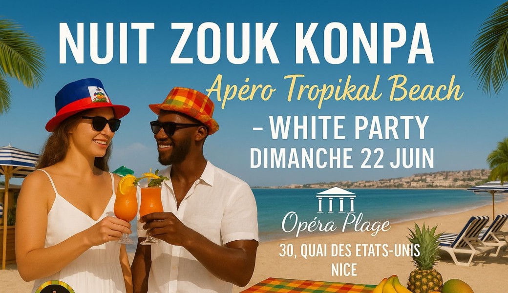 Nuit Zouk Konpa Apero Tropikal Opera Plage 