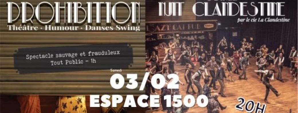 Prohibition + Nuit clandestine 
