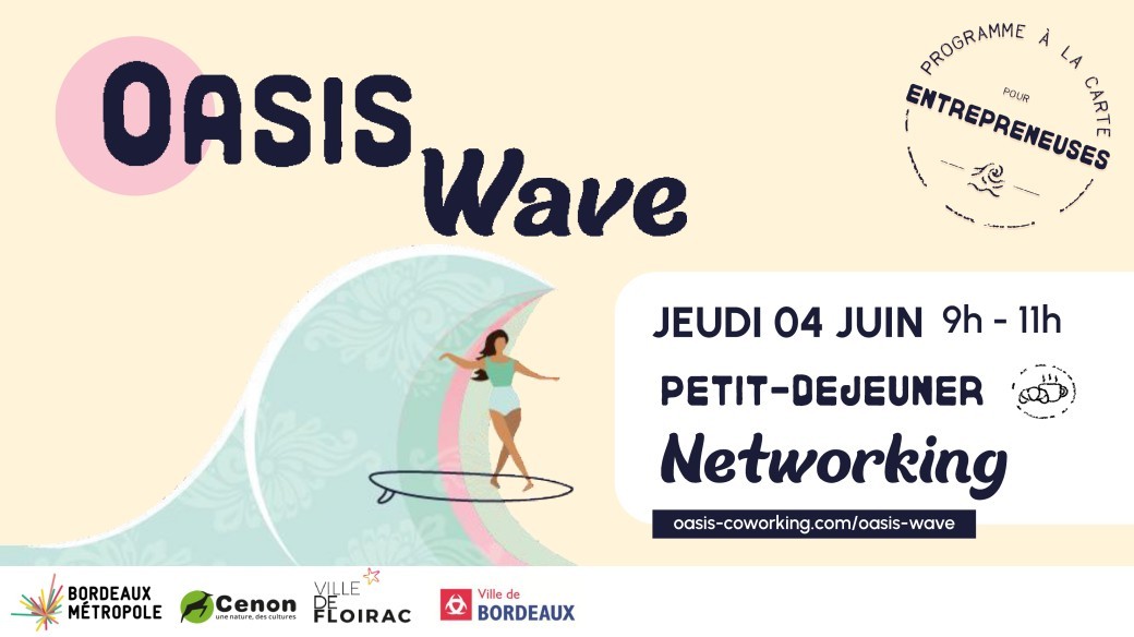 Petit-déjeuner Networking Oasis Wave - Entrepreneuriat au féminin