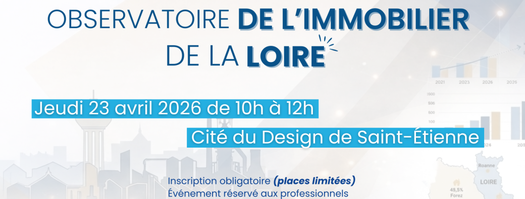 Observatoire de l'immobilier de la Loire