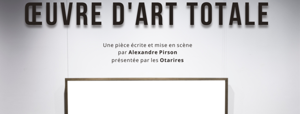 Théâtre: Oeuvre d'art totale