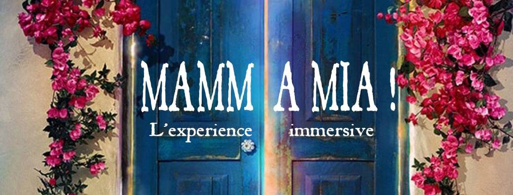 OH MAMMAMIA L'expérience immersive !