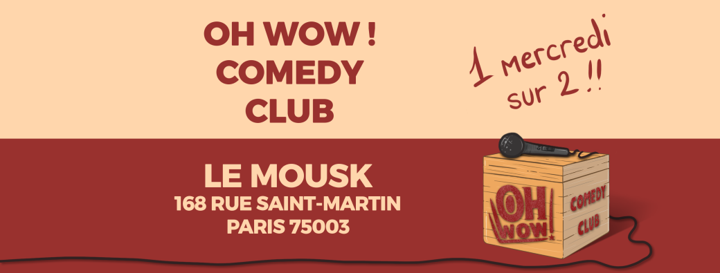 "OH WOW !" Comedy club