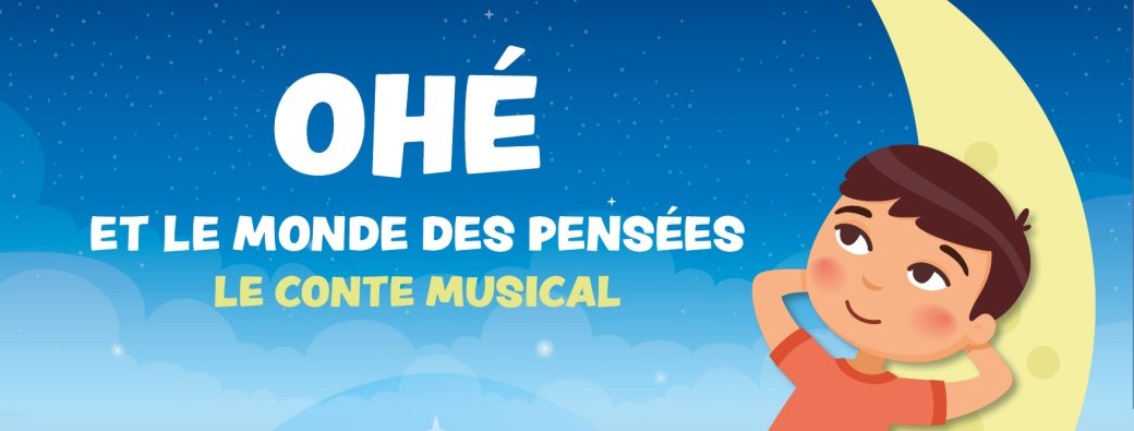 Ohé et le monde des pensées (dès 2 ans)