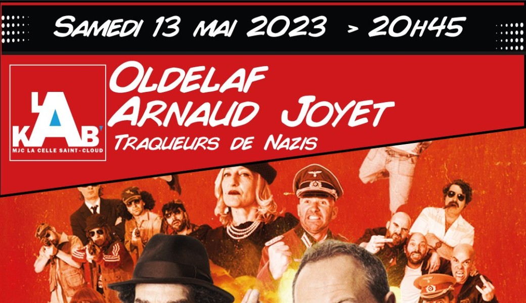Oldelaf et Arnaud Joyet : Traqueurs de Nazis