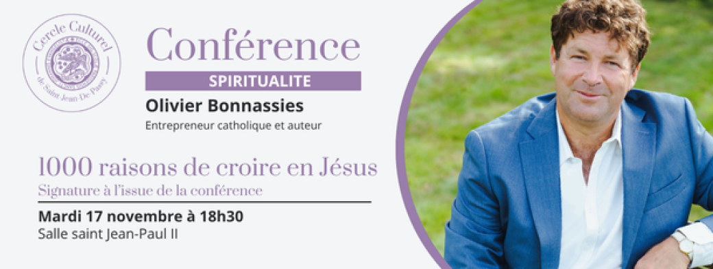 Olivier Bonnassies :           1000 raisons de croire en Jésus