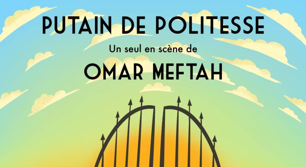 Omar Meftah dans Putain de Politesse