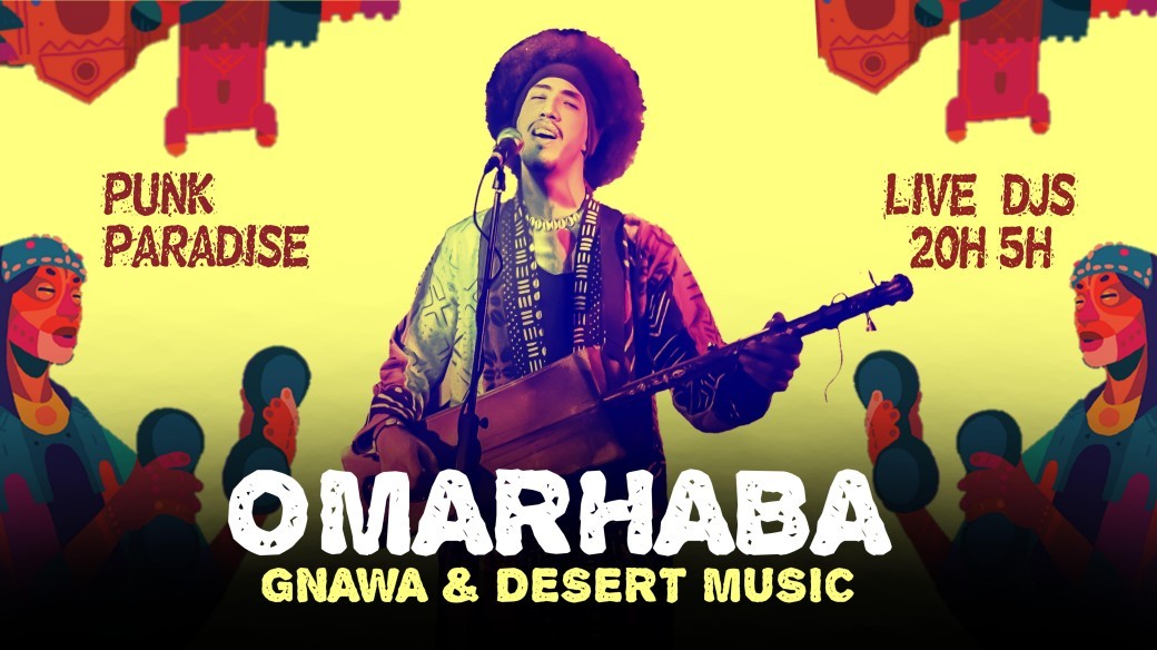 OMARHABA - Gnawa & Desert Music au Punk Paradise !