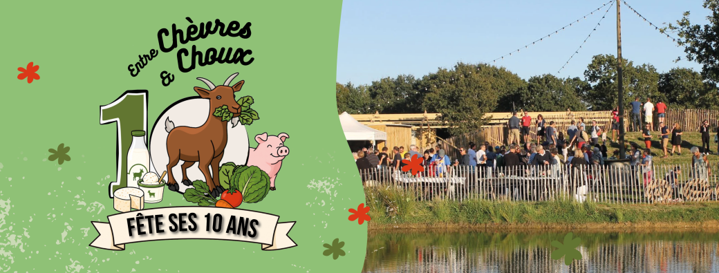 Entre Chèvres & Choux fête ses 10 ans ! 