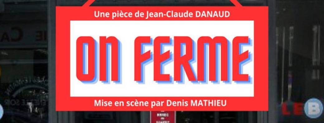 On ferme