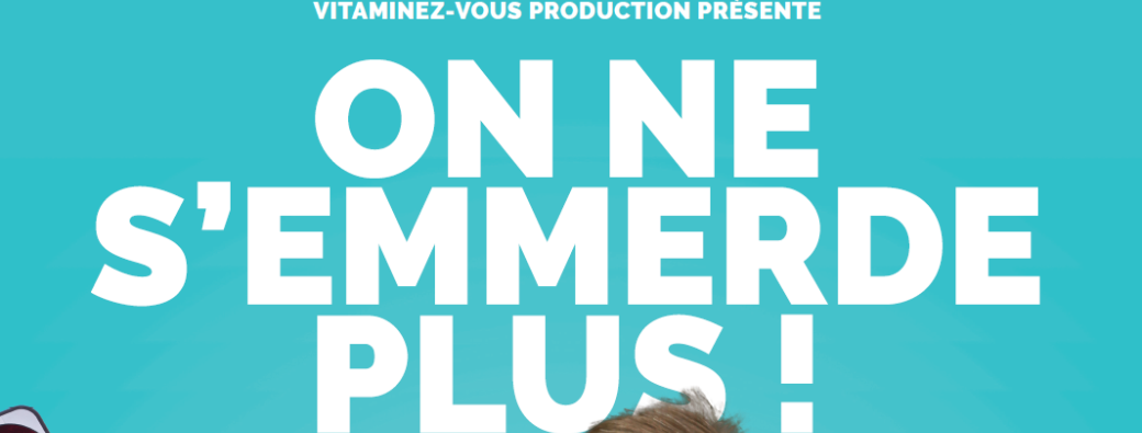 On ne s'emmerde plus !