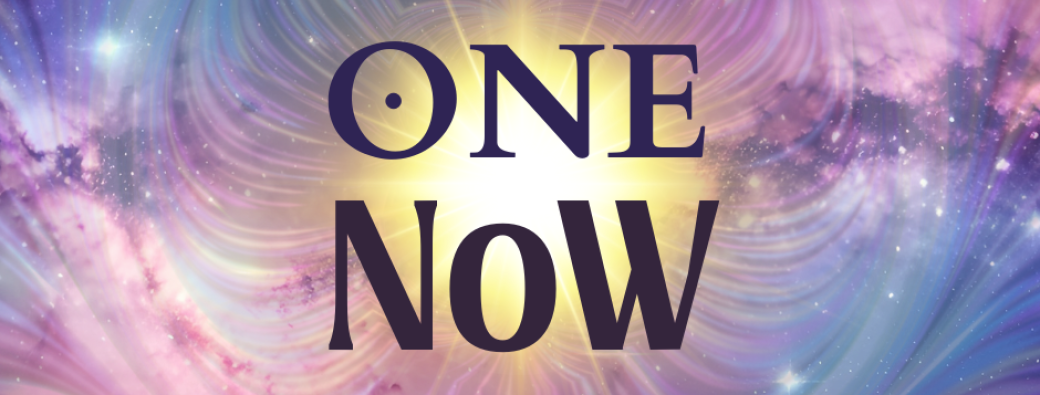 ONE NoW ~ Espace Vibratoire Mensuel de Now au 01.01.2026 