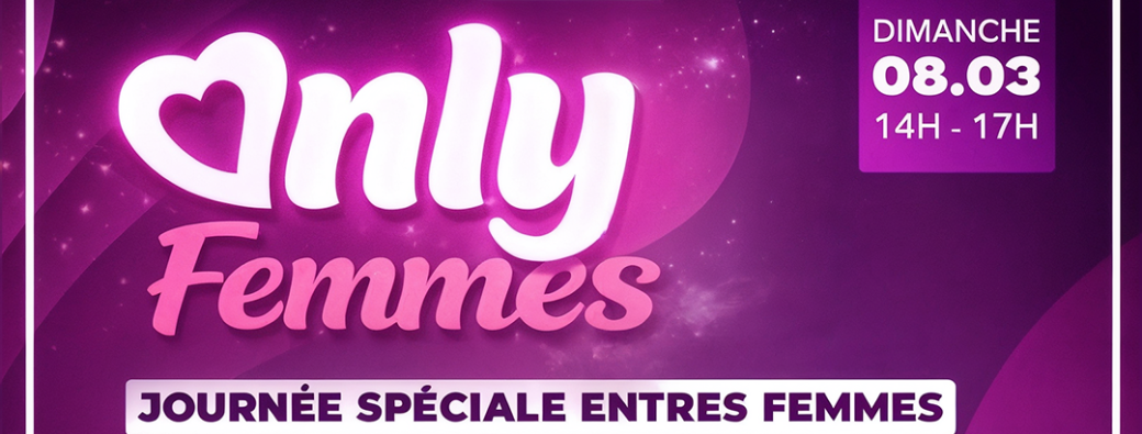 Only femme - journée 100% féminine