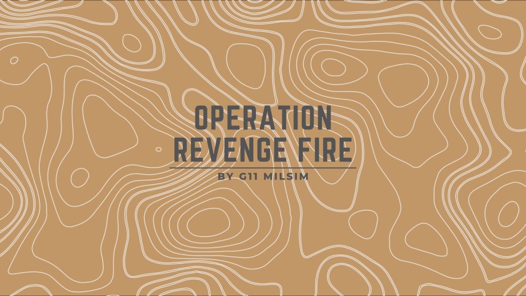 OP MILSIM REVENGE FIRE