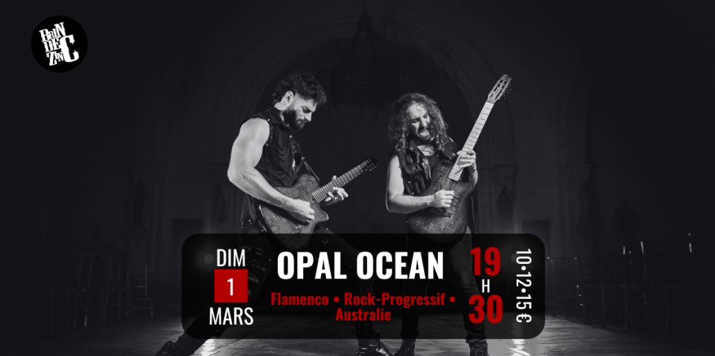 Opal Ocean (Flamenco • Rock-Progressif • Australie) Opal Ocean (Flamenco • Rock-Progressif • Australie)