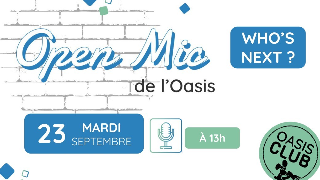 Open mic de l'Oasis : Who's next ??