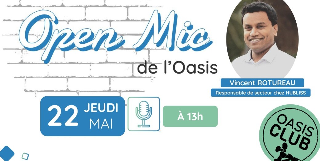 Open mic de l'Oasis : découvrez Vincent Rotureau, Hubliss !