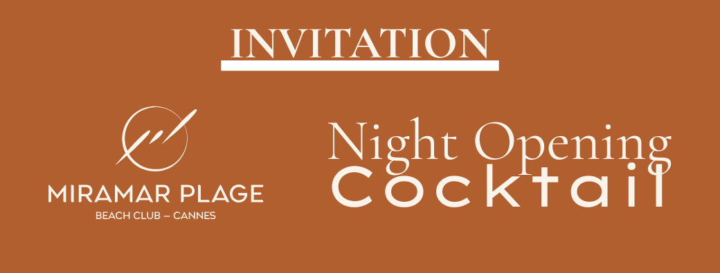 NIGHT OPENING COCKTAIL MIRAMAR PLAGE