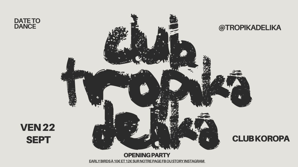 Opening party/club Tropika Delika
