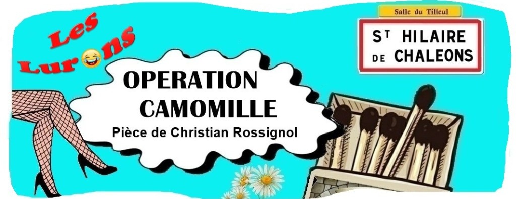 OPERATION CAMOMILLE