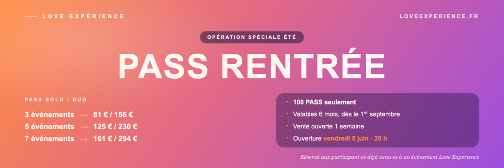 Opération spéciale rentrée – PASS Love Experience