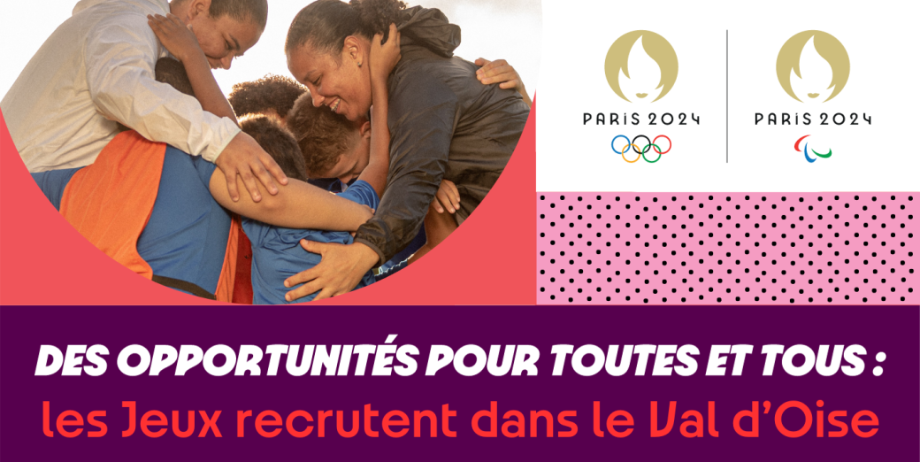 Opportunités pour tous, les Jeux recrutent