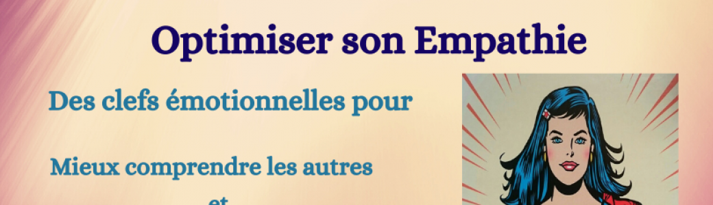 Optimiser son empathie