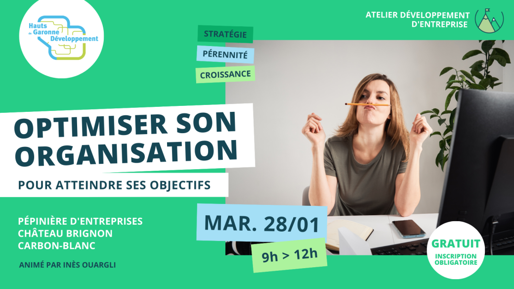 Optimiser son organisation pour atteindre ses objectifs Optimiser son organisation pour atteindre ses objectifs