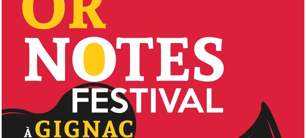 Or Notes Festival : Harmonie de Gignac