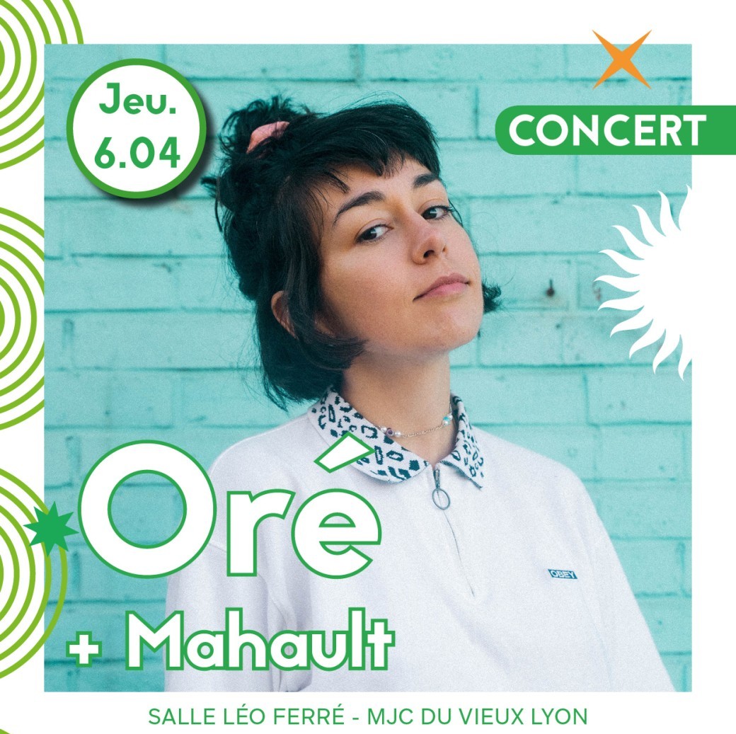 Oré [+ Mahault]