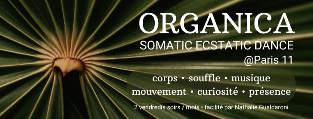 Organica, Somatic Ecstatic Dance
