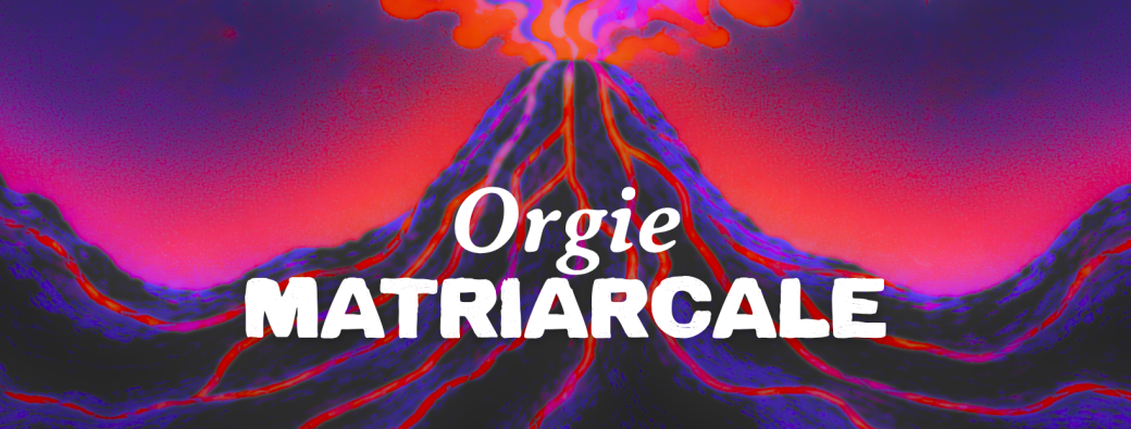 Orgie matriarcale