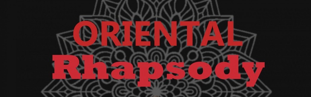 Oriental Rhapsody