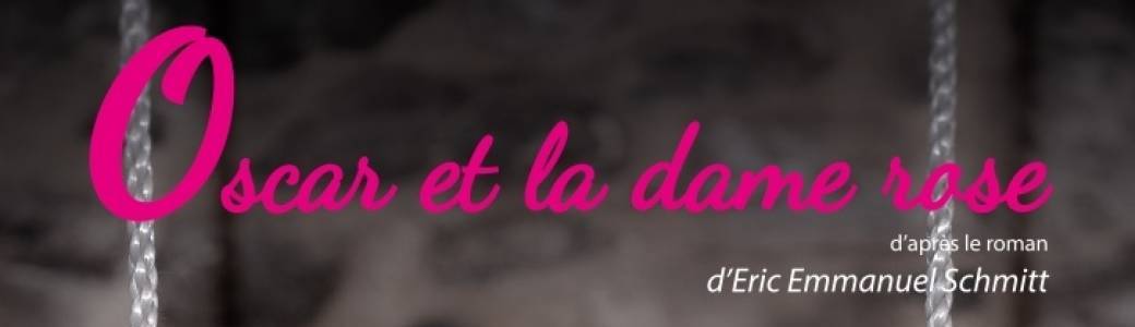 "Oscar et la dame rose"