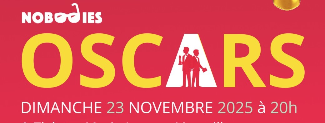 Oscars Improvisés #2 – Un spectacle d'improvisation des nobodies